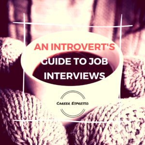 Introvert Guide to Job Interviews